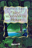 Het woud van de maker / Peter Schaap