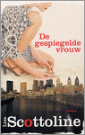 De gespiegelde vrouw / Lisa Scottoline