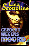 Gezochte wegens moord (1997) / Lisa Scottoline