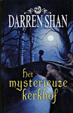 Het mysterieuze kerkhof / Darren Shan