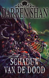 Schaduw van de dood / Darren Shan