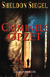 Criminele opzet / Sheldon Siegel