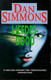 Liefdesdood / Dan Simmons