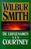 De Erfgenamen van Courtney / Wilbur Smith