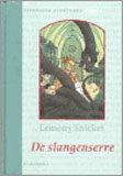 De slangenserre / Lemony Snicket