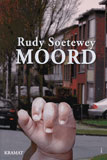Moord / Rudy Soetewey