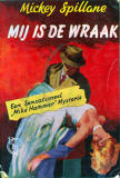 Mij is de wraak / Mickey Spillane