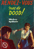 Rendez-vous met de dood / Mickey Spillane