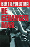 De gehangen man / Bert Spoelstra