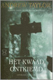 Het kwaad ontkiemd / Andrew Taylor