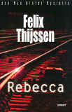 Rebecca - een Max Winter mysterie / Felix Thijssen