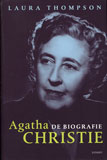 Agatha Christie: De Biografie / Laura Thompson