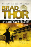 Operatie Snow Dragon / Brad Thor