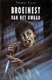 Broeinest van het kwaad / Thomas Tryon