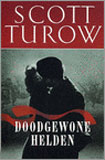 Doodgewone helden / Scott Turow