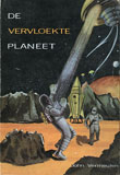 De vervloekte planeet / John Vermeulen