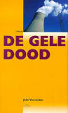 De gele dood / John Vermeulen