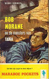Bob Morane en de monsters van de Taiga / Henri Verne