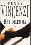 Het dilemma / Penny Vincenzi