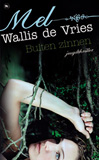 Buiten zinnen / Mel Wallis de Vries