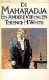 De Maharadja en andere verhalen / T.H. White