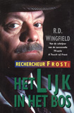 Het lijk in het bos - Rechercheur Frost / R.D. Wingfield