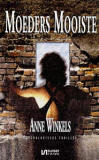 Moeders mooiste / Anne Winkels