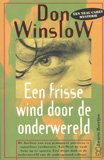 Een frisse wind door de onderwereld / Don Winslow