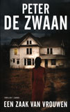 Een zaak van vrouwen / Peter de Zwaan