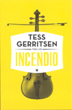 Incendio / Tess Gerritsen