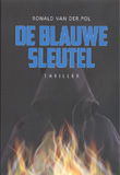 De blauwe sleutel / Ronald van der Pol