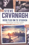 Geen tijd om te sterven / Steve Cavanagh