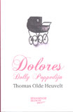 Dolores Dolly Poppedijn / Thomas Olde Heuvelt