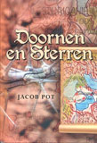 Doornen en Sterren / Jacob Pot