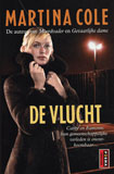 De vlucht / Martina Cole