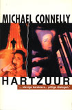 Hartzuur / Michael Connelly