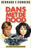 Dans met de dood / Bernard F. Conners