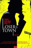 Loser's Town / Daniel Depp