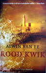 Rood kwik / Alwin van Ee