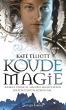 Koude magie / Kate Eliiott