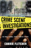 Crime Scene Investigations / Connie Fletcher
