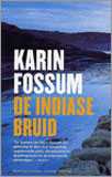De Indiase bruid / Karin Fossum