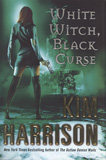 White Witch, Black Curse - Rachel Morgen 7 / Kim Harrison