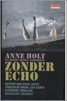 Zonder echo / Anne Holt