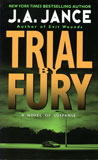 Trial by Fury / J.A. Jance