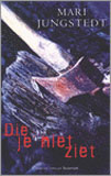 Die je niet ziet (2005) / Mari Jungstedt