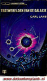 Testwerelden van de galaxie / Carl Lans
