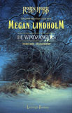 De gelukszoekers (De Windzangers 4) / Megan Lindholm