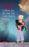 Lukas en de kat die van regen hield / Henning Mankell