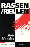 Rassen/Rellen / Bob Mendes
